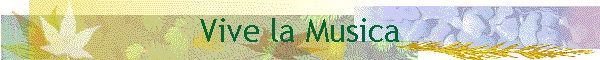 Vive la Musica